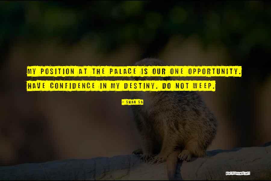 Thickson Ridge Quotes By Shan Sa Thickson Ridge Quotes By Shan Sa
