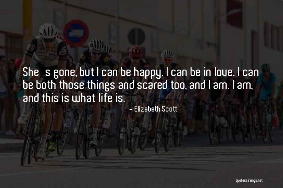 Thidarat Kongkaew Quotes By Elizabeth Scott Thidarat Kongkaew Quotes By Elizabeth Scott