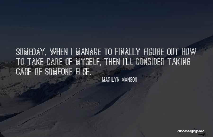 Thidarat Kongkaew Quotes By Marilyn Manson Thidarat Kongkaew Quotes By Marilyn Manson