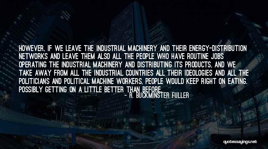 Thidarat Kongkaew Quotes By R. Buckminster Fuller Thidarat Kongkaew Quotes By R. Buckminster Fuller