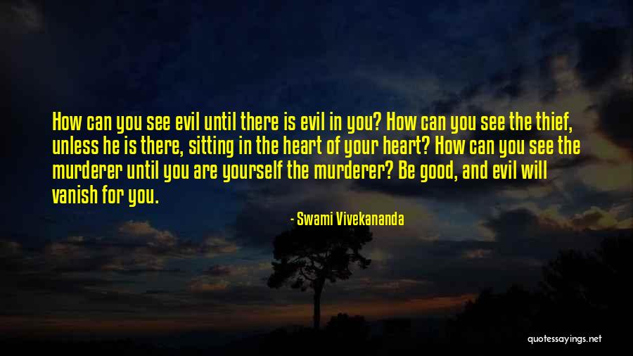 Thief Of Heart Quotes By Swami Vivekananda Thief Of Heart Quotes By Swami Vivekananda
