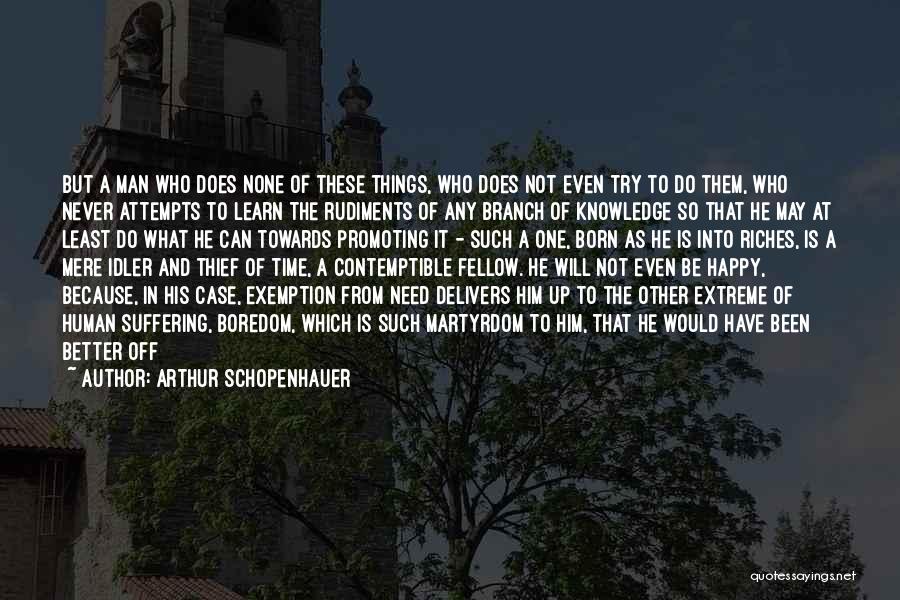 Thief Of Time Quotes By Arthur Schopenhauer