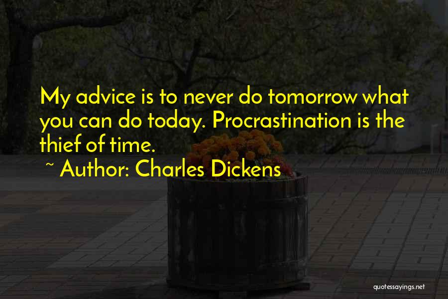 Thief Of Time Quotes By Charles Dickens