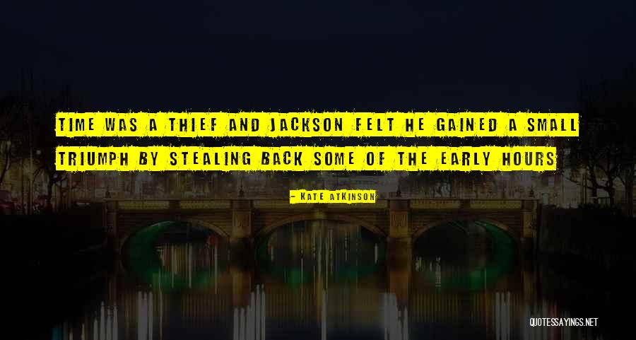 Thief Of Time Quotes By Kate Atkinson