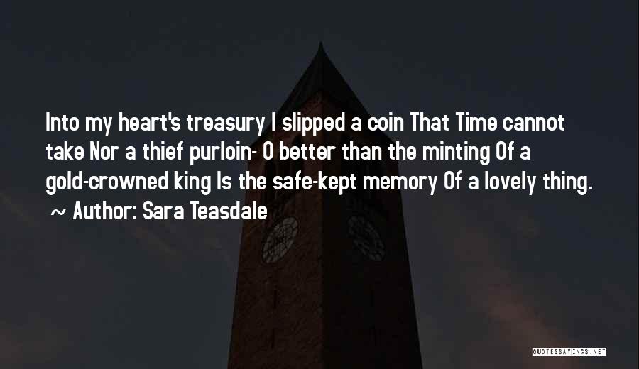 Thief Of Time Quotes By Sara Teasdale