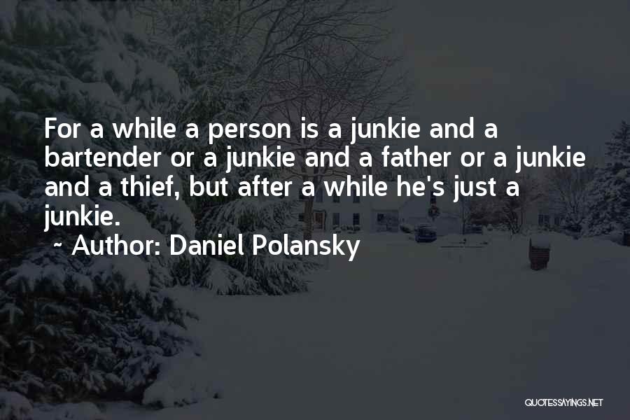 Thief Person Quotes By Daniel Polansky