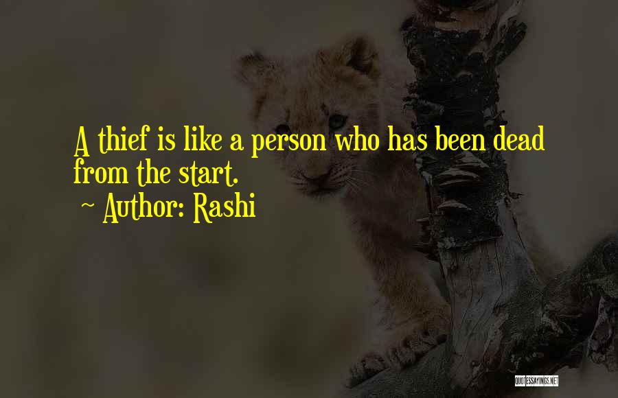 Thief Person Quotes By Rashi