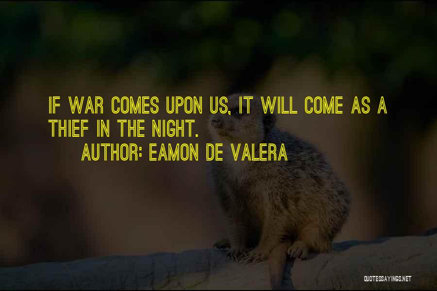 Thief Quotes By Eamon De Valera