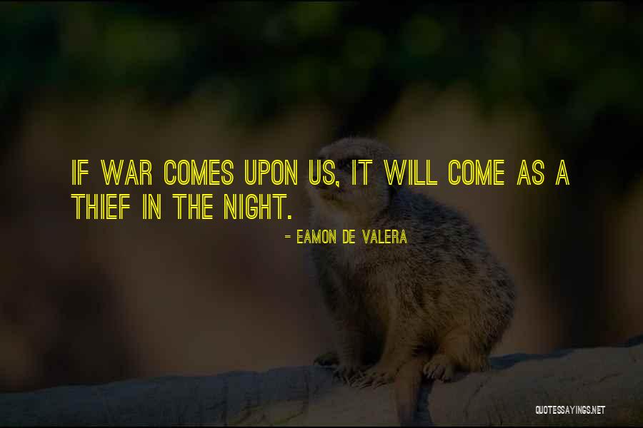 Thief Quotes By Eamon De Valera Thief Quotes By Eamon De Valera