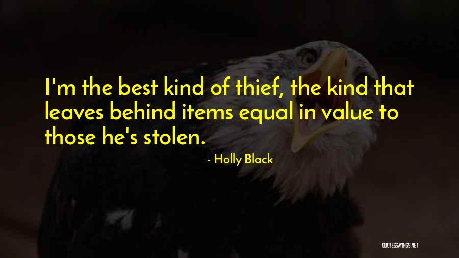 Thief Quotes By Holly Black