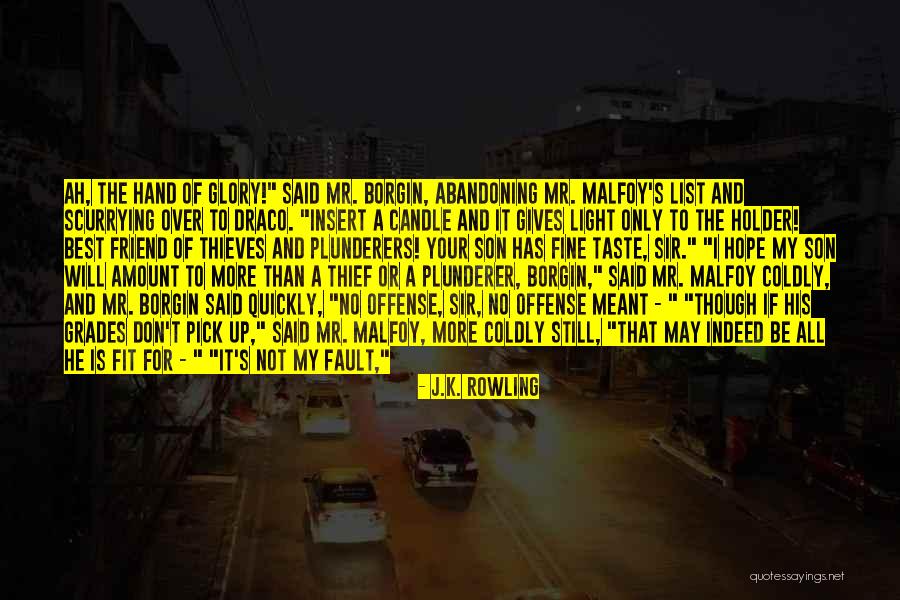 Thief Quotes By J.K. Rowling