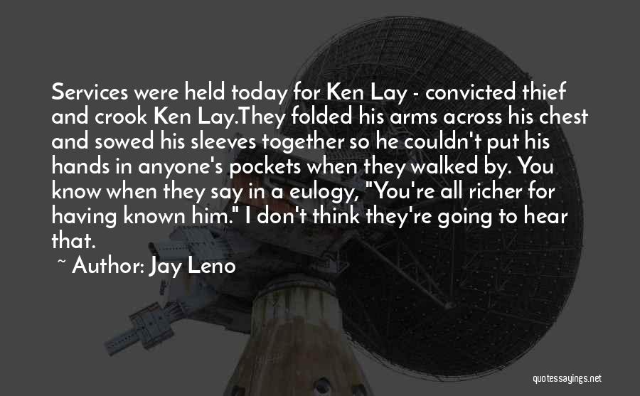 Thief Quotes By Jay Leno