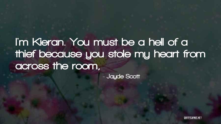 Thief Quotes By Jayde Scott