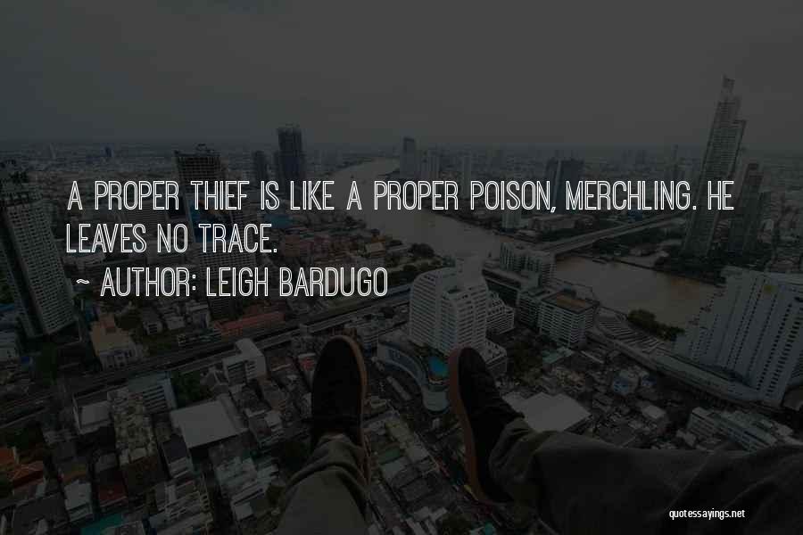Thief Quotes By Leigh Bardugo