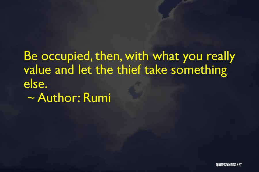Thief Quotes By Rumi