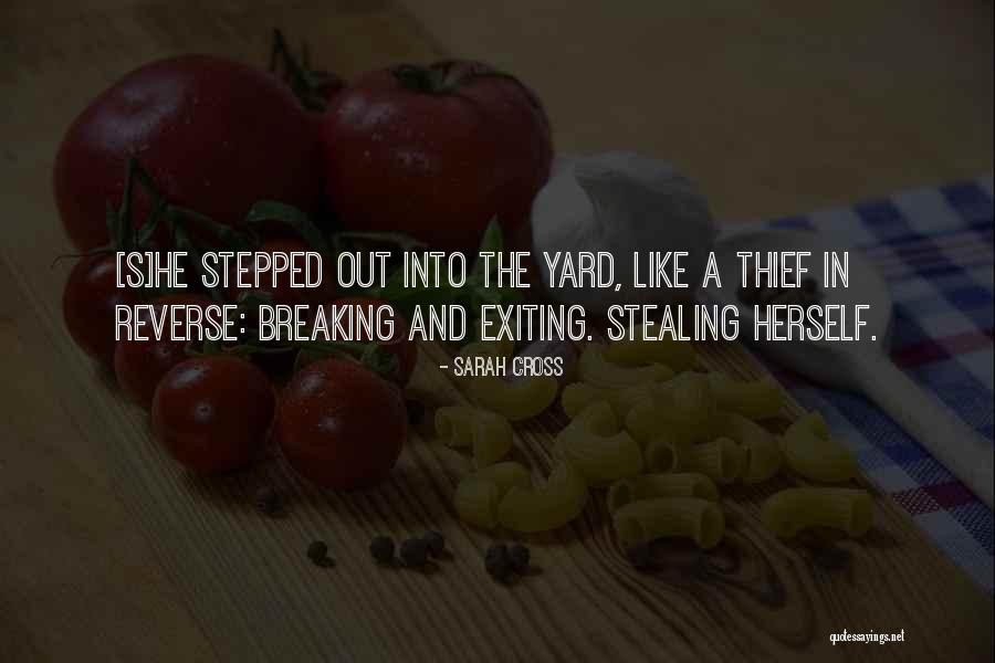 Thief Quotes By Sarah Cross Thief Quotes By Sarah Cross