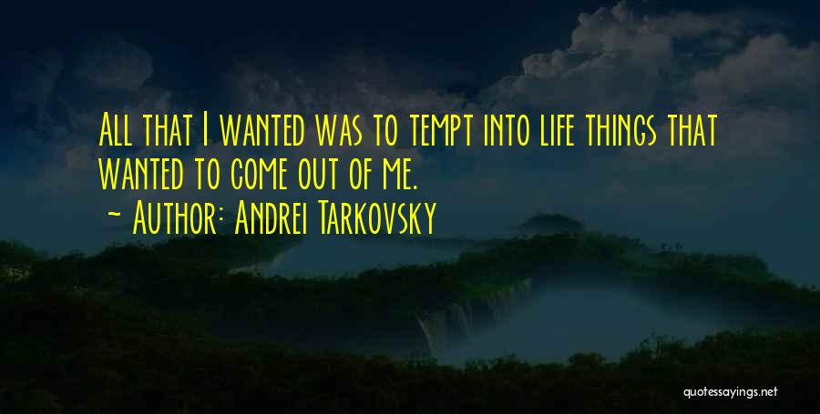 Thielen Student Quotes By Andrei Tarkovsky