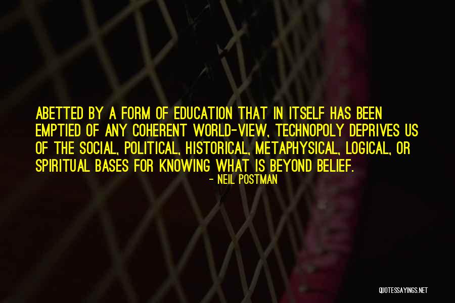 Thielens Quotes By Neil Postman Thielens Quotes By Neil Postman