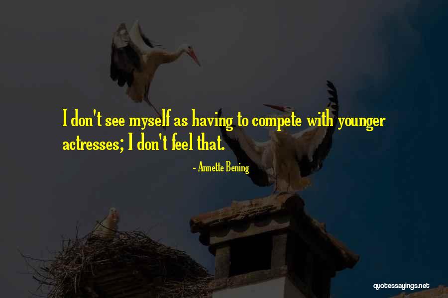 Thiemann Quotes By Annette Bening Thiemann Quotes By Annette Bening