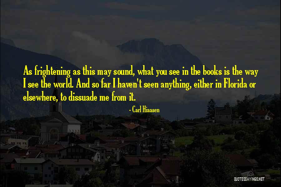 Thiemo Bolinski Quotes By Carl Hiaasen Thiemo Bolinski Quotes By Carl Hiaasen