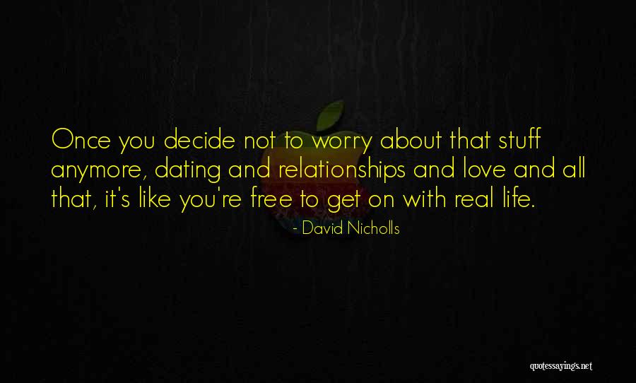 Thiemo Bolinski Quotes By David Nicholls Thiemo Bolinski Quotes By David Nicholls