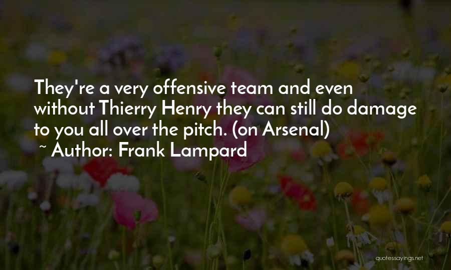 Thierry Henry Arsenal Quotes By Frank Lampard