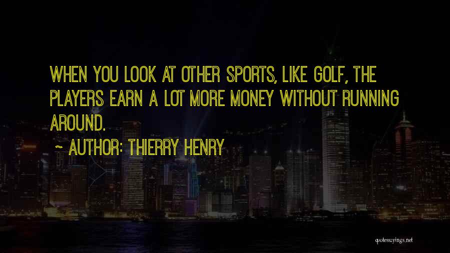 Thierry Henry Quotes 1068780