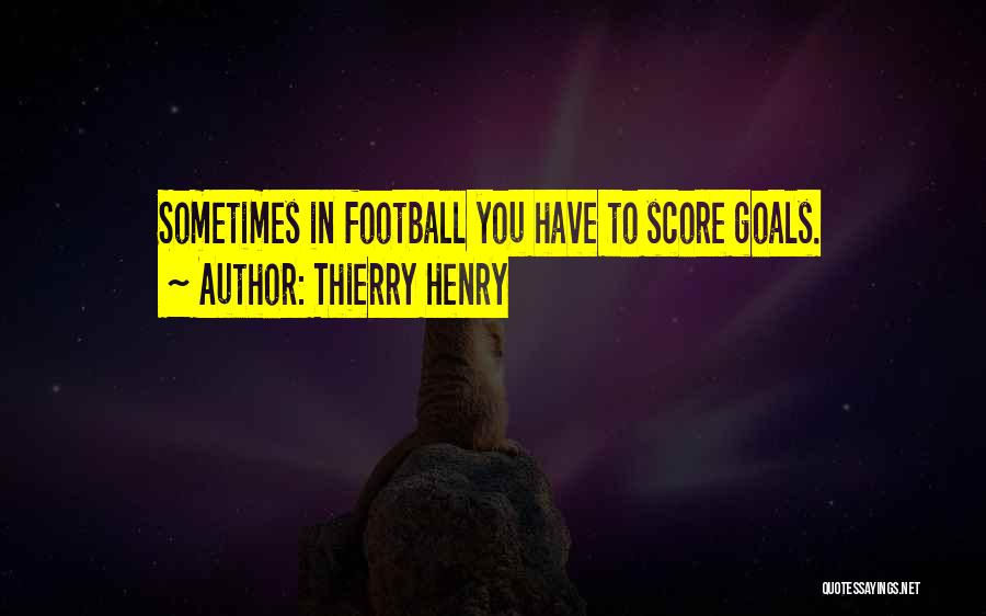 Thierry Henry Quotes 1370786