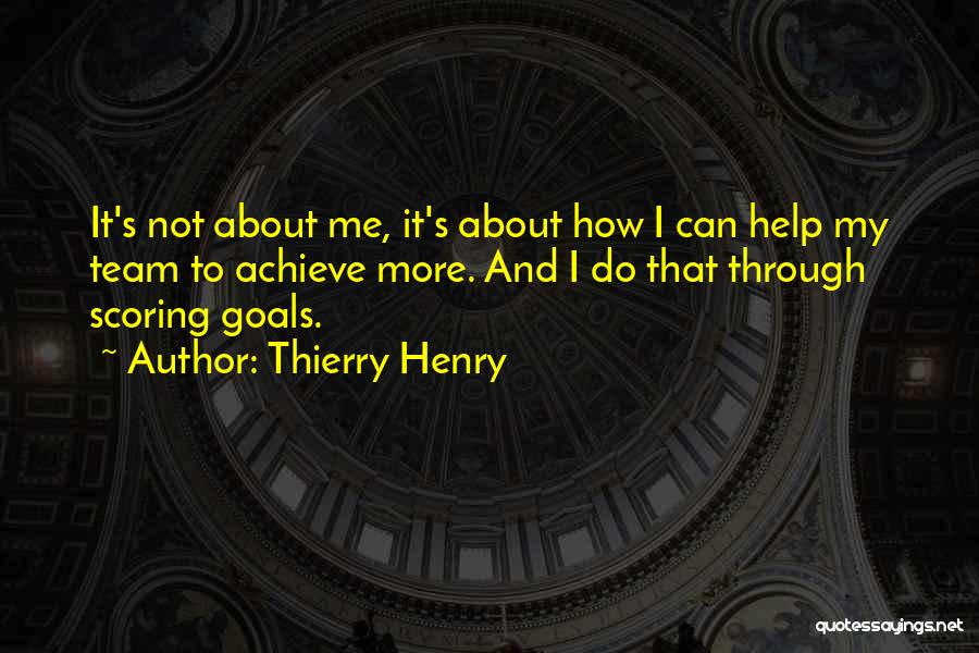 Thierry Henry Quotes 1548448