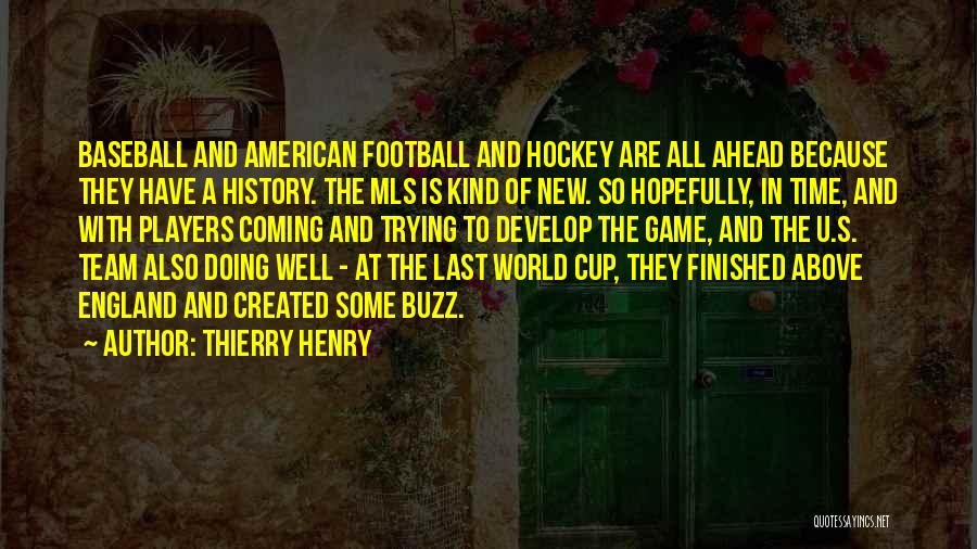 Thierry Henry Quotes 1939582