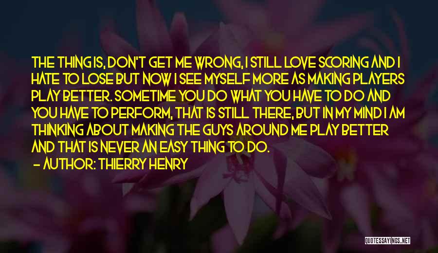 Thierry Henry Quotes 2169206