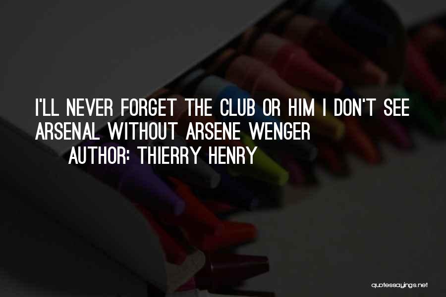 Thierry Henry Quotes 2184723