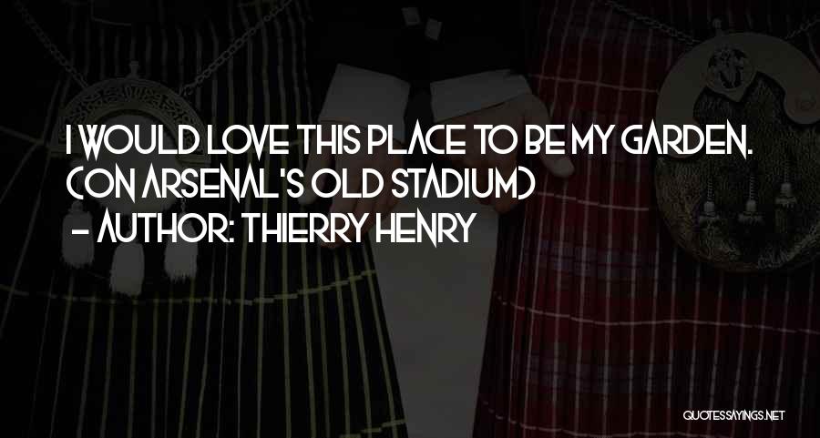 Thierry Henry Quotes 432137