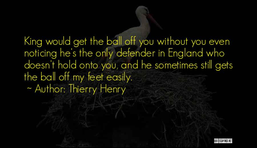 Thierry Henry Quotes 512320