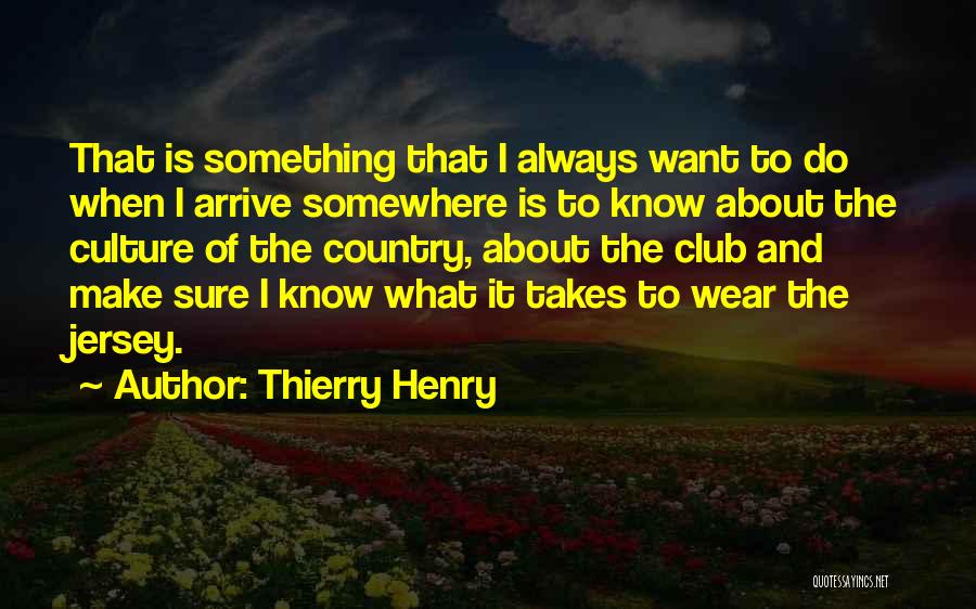 Thierry Henry Quotes 912962