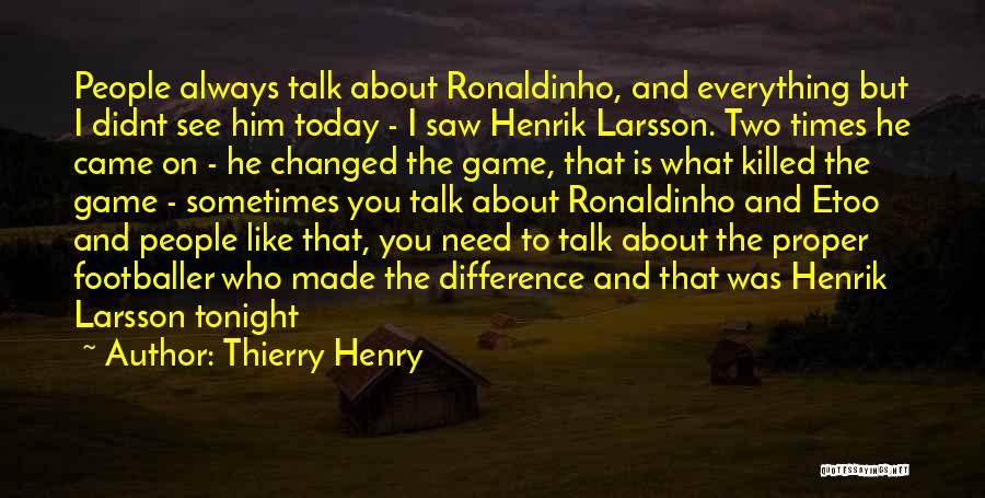 Thierry Henry Quotes 962260