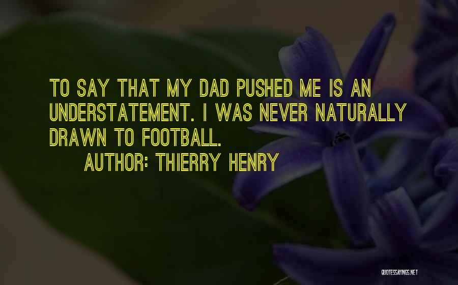Thierry Henry Quotes 975142