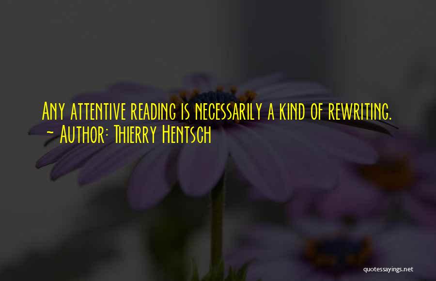 Thierry Hentsch Quotes 1211351