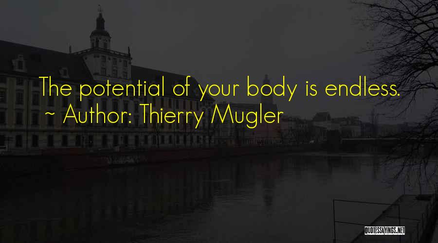 Thierry Mugler Quotes 1345076