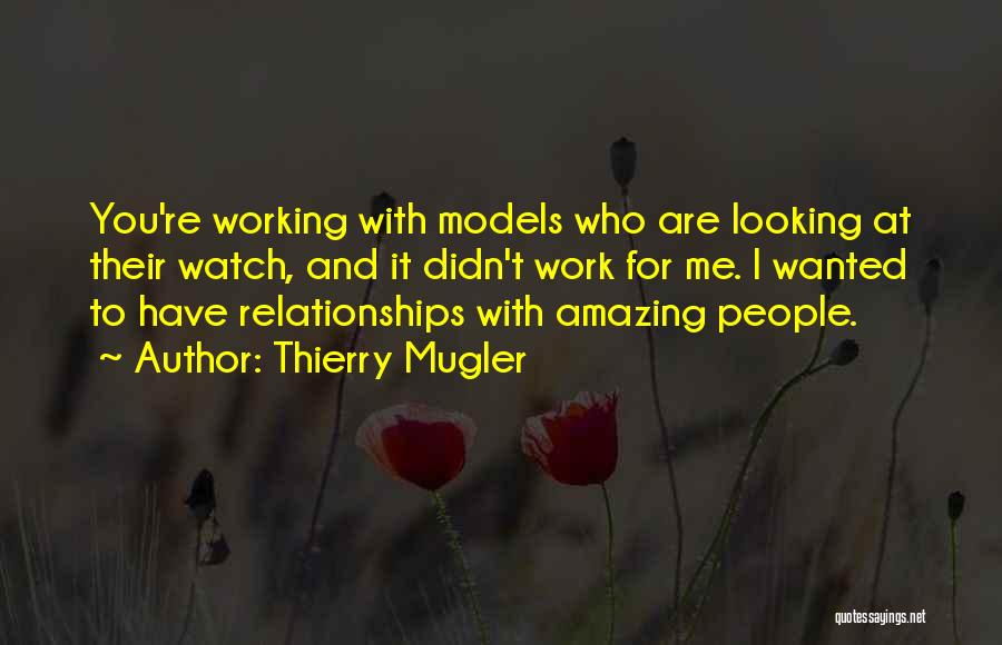 Thierry Mugler Quotes 344906