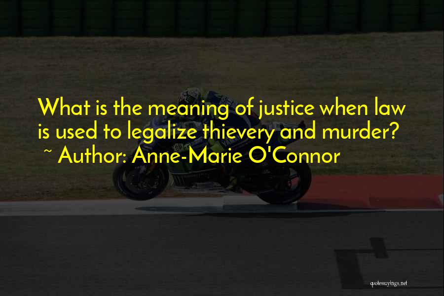 Thievery Quotes By Anne-Marie O'Connor