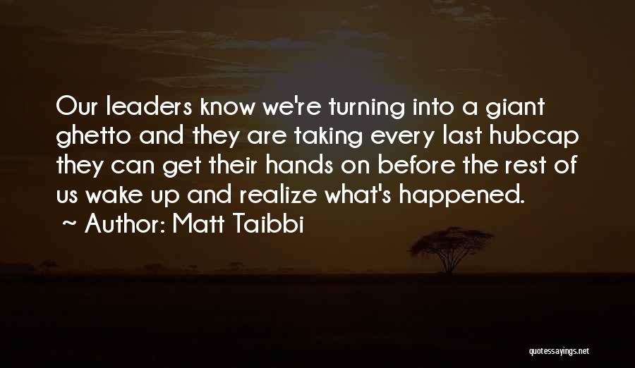 Thievery Quotes By Matt Taibbi