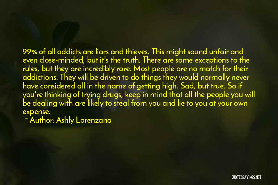 Thieves And Liars Quotes By Ashly Lorenzana