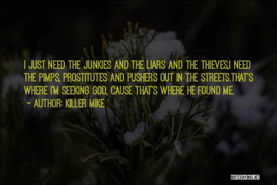 Thieves And Liars Quotes By Killer Mike