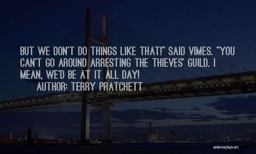 Thieves Guild Quotes By Terry Pratchett