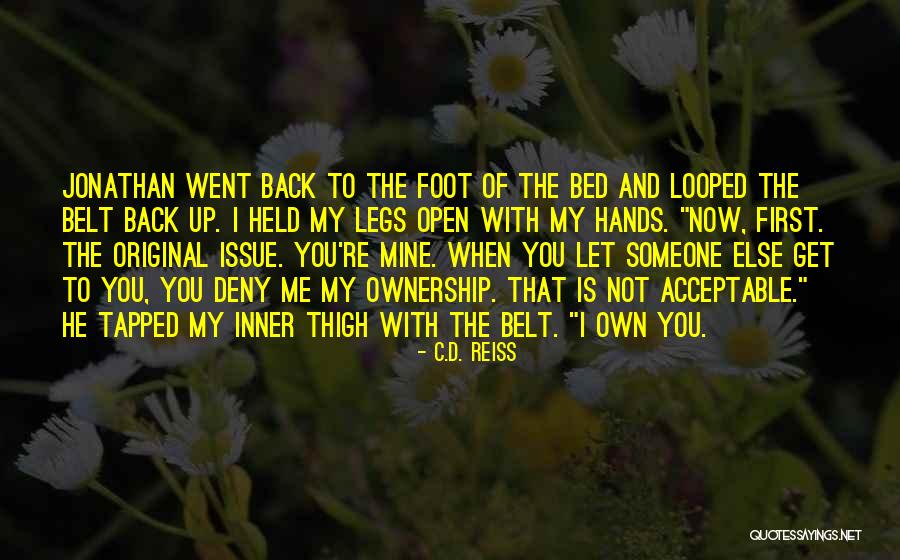 Thigh And Back Quotes By C.D. Reiss Thigh And Back Quotes By C.D. Reiss