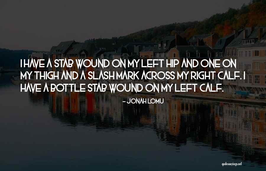 Thigh And Hip Quotes By Jonah Lomu Thigh And Hip Quotes By Jonah Lomu
