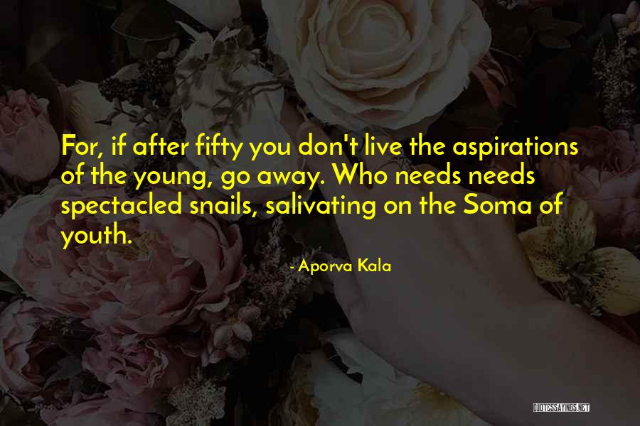 Thigh Bones Ache Quotes By Aporva Kala Thigh Bones Ache Quotes By Aporva Kala