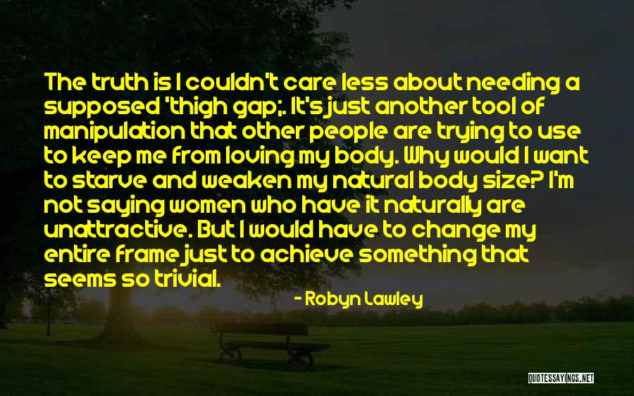 Thigh Gap Quotes By Robyn Lawley