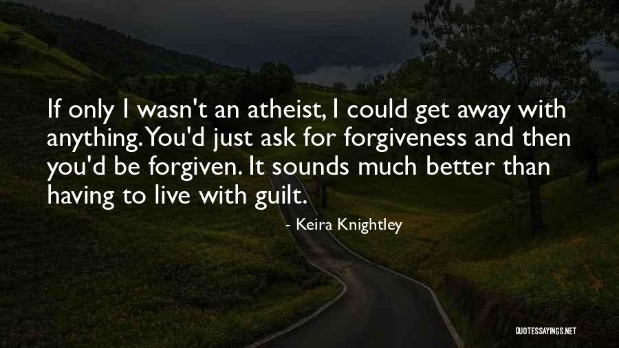 Thighbones Quotes By Keira Knightley
